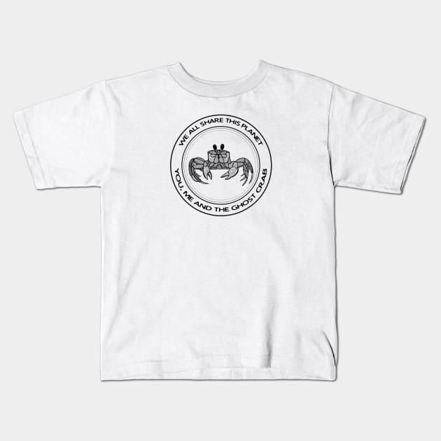 Ghost Crab - We All Share This Planet - animal design on white Kids T-Shirt by Green Paladin